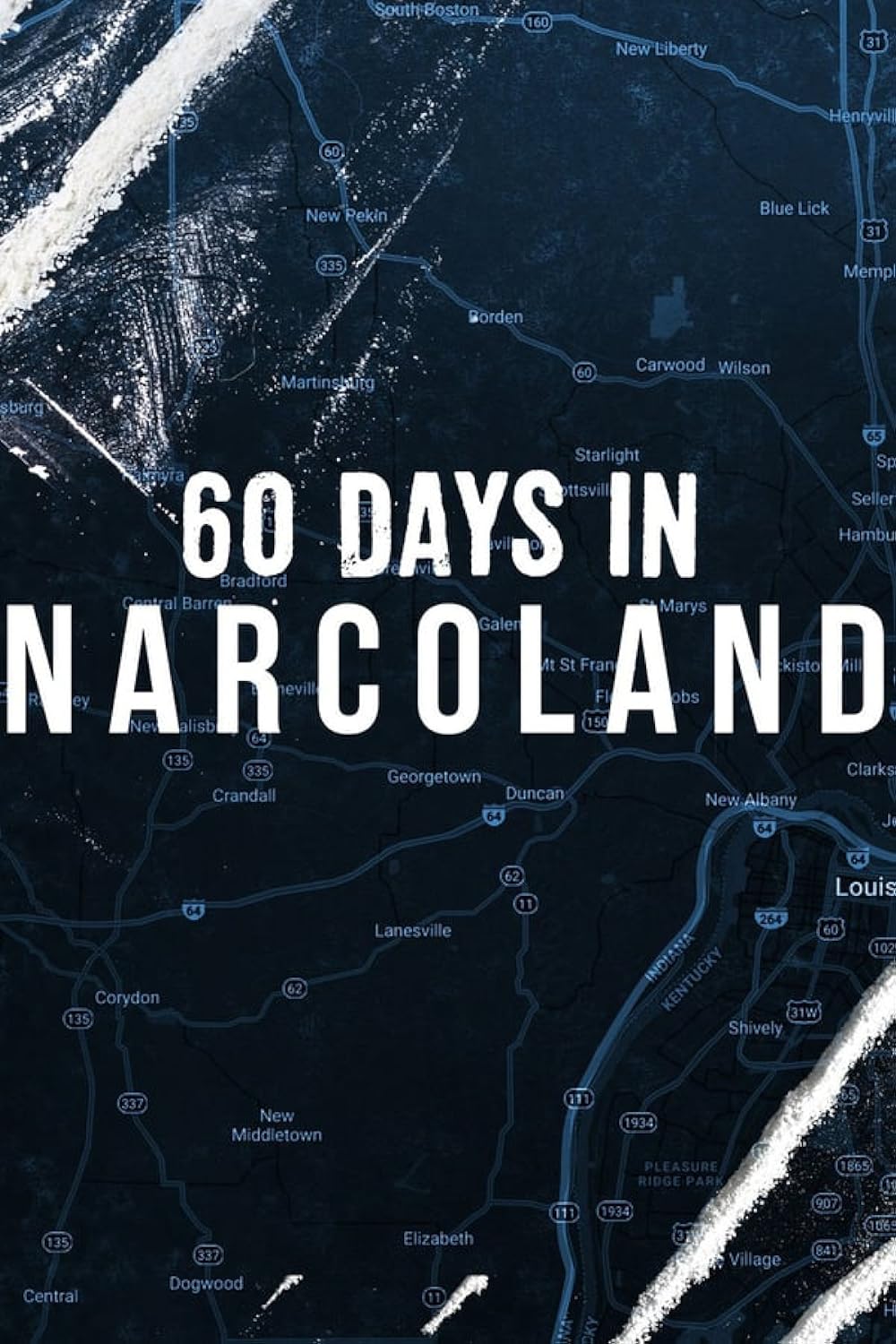 60 Days In: Narcoland 