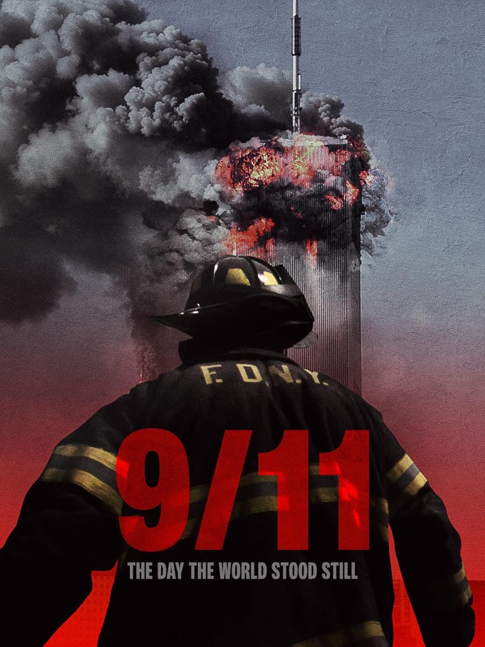 9-11: The Day the World Stood Still 