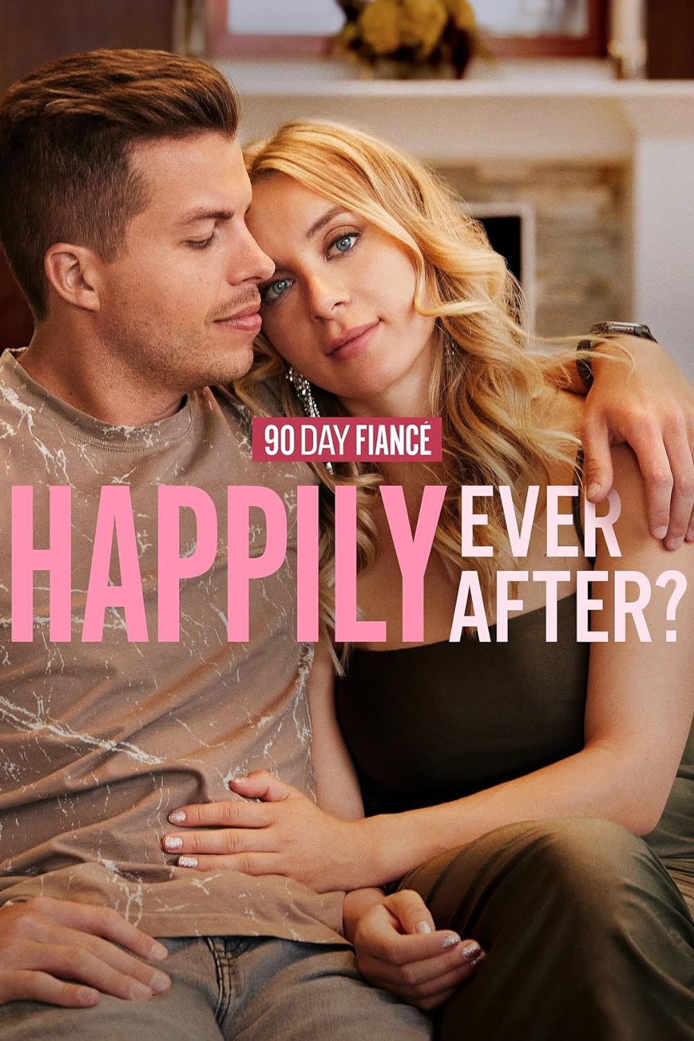 90 Day FiancÃ©: Happily Ever After? 