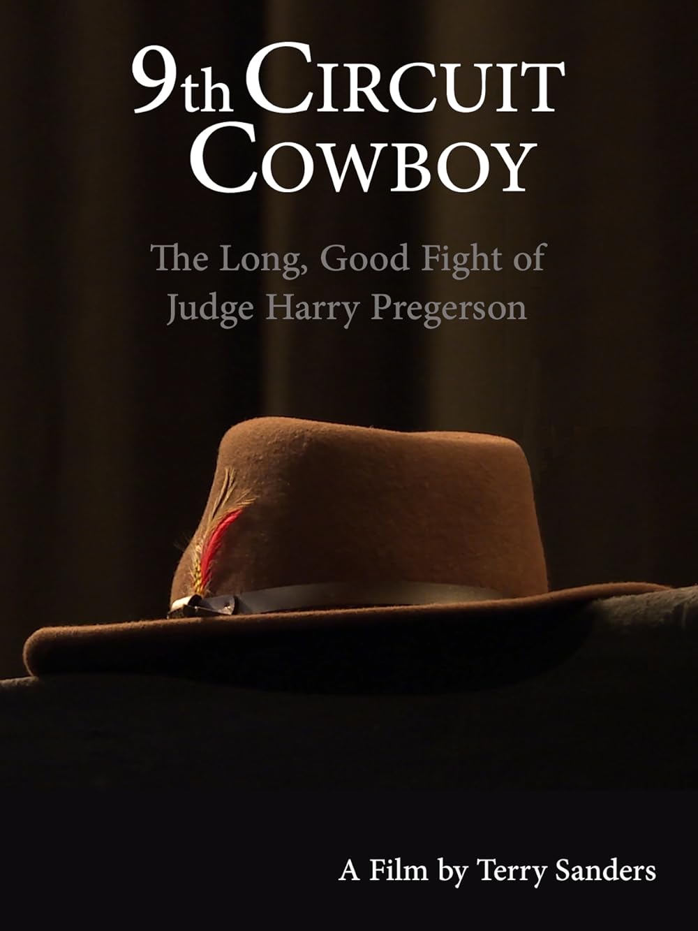 9th Circuit Cowboy: The Long, Good Fight of Judge Harry Pregerson 