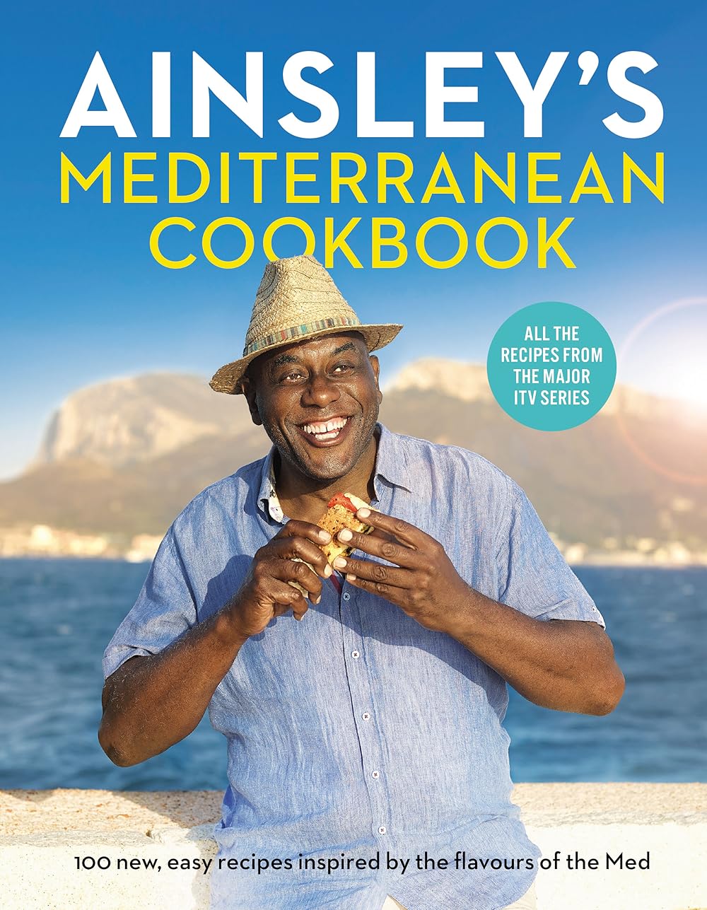 Ainsley's Mediterranean Cookbook 