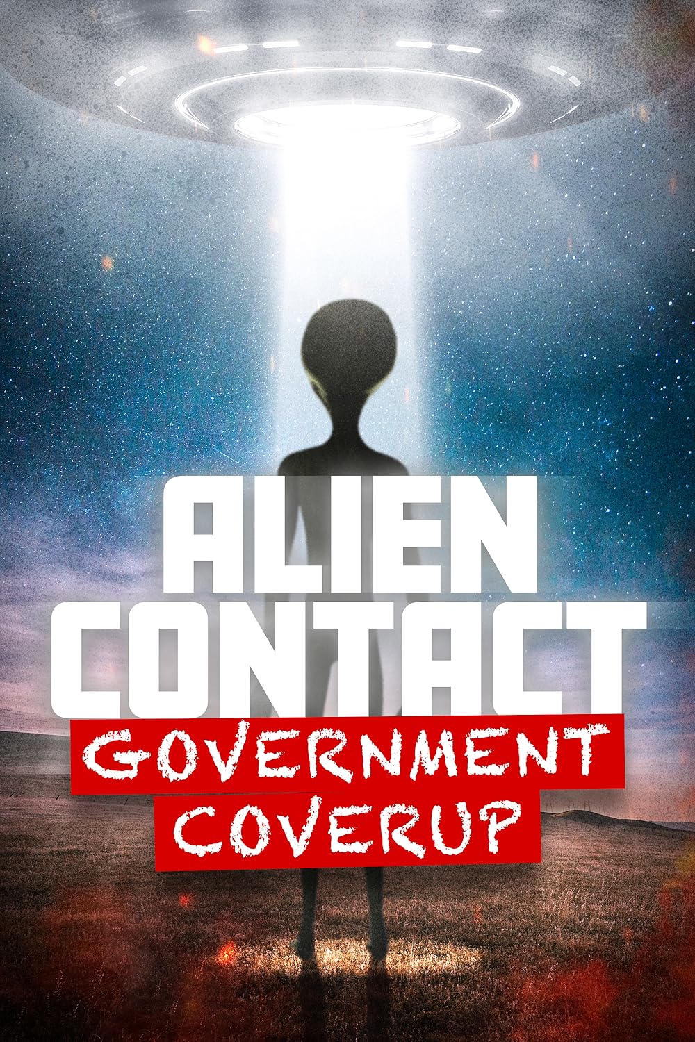 Alien Contact: Government Coverup 