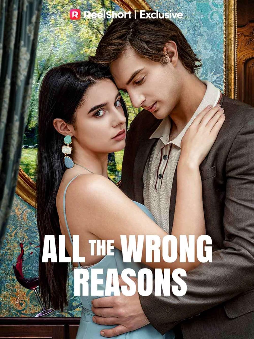 All the Wrong Reasons 