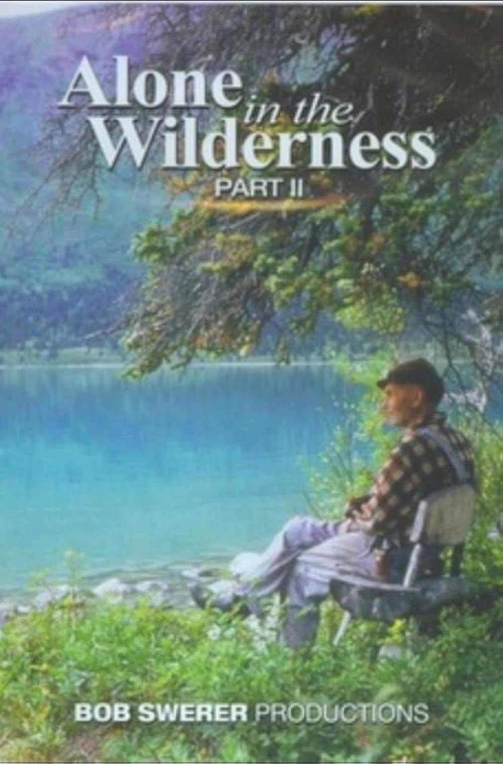 Alone in the Wilderness Part II 