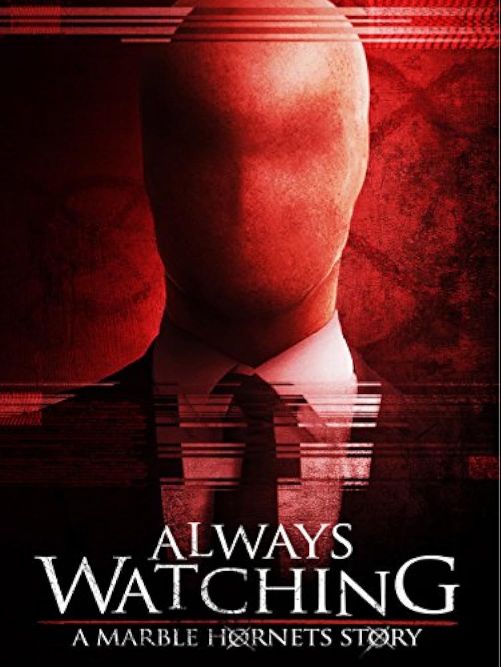 Always Watching: A Marble Hornets Story 