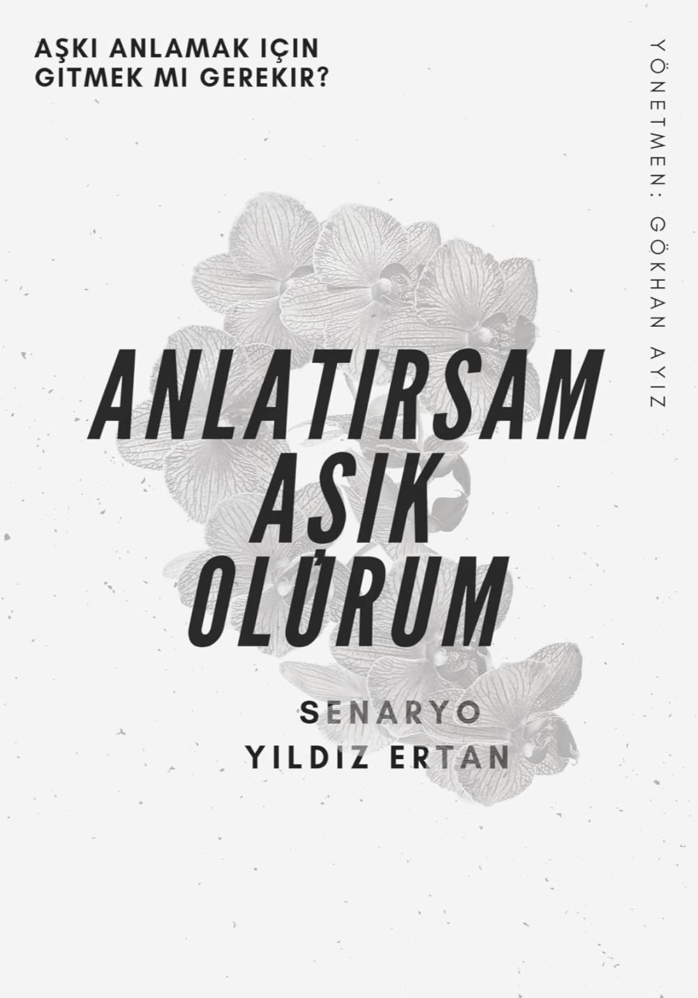 Anlatırsam Aşık Olurum 