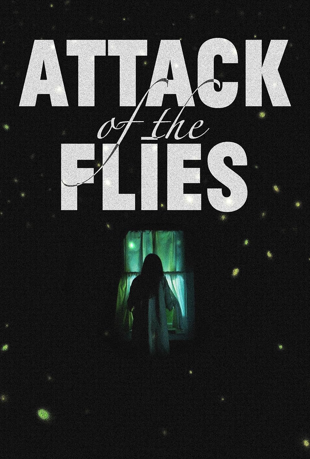 Attack of the Flies 