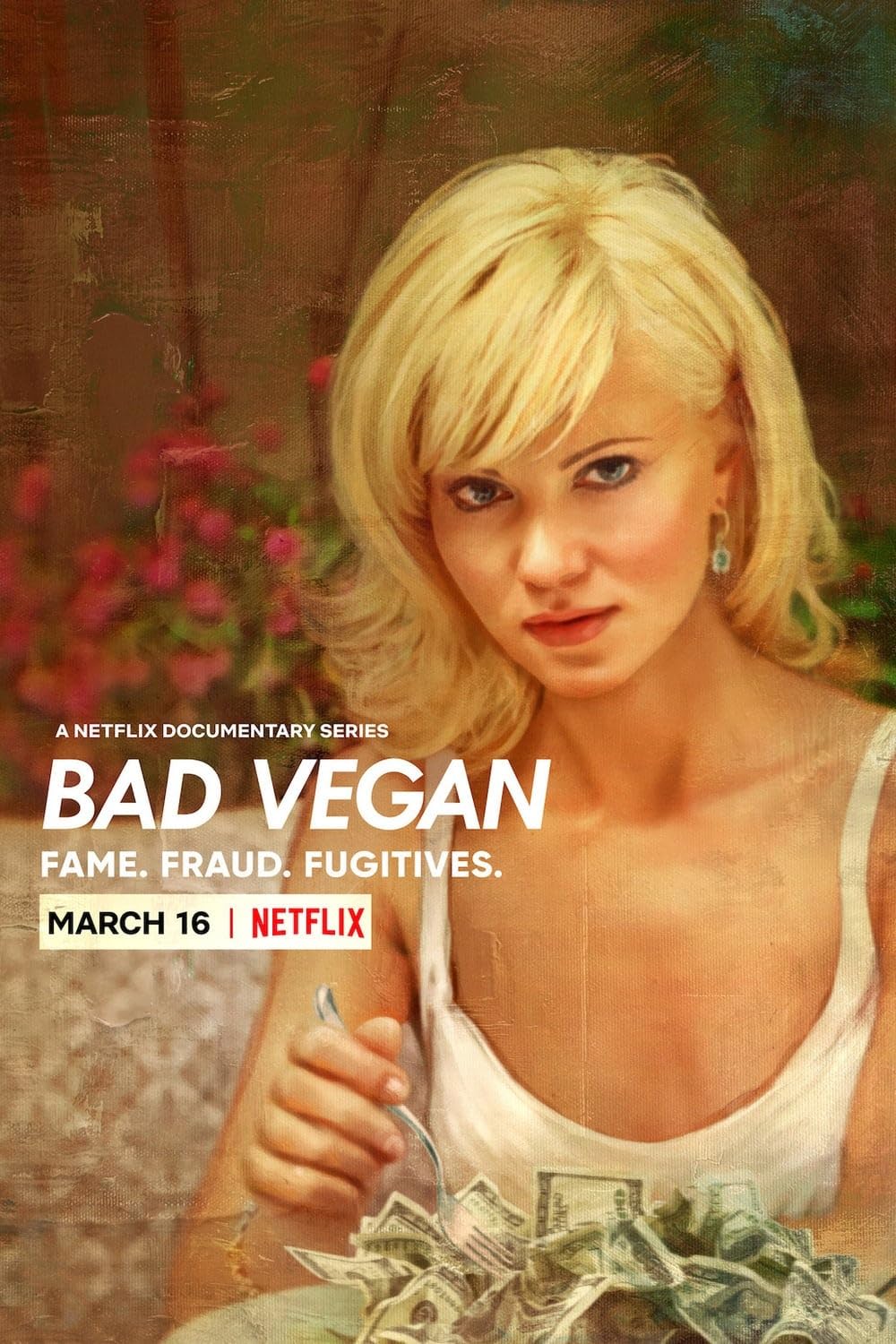 Bad Vegan: Fame. Fraud. Fugitives. 