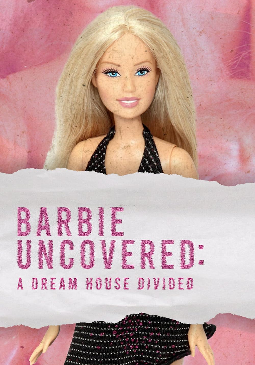 Barbie Uncovered: A Dream House Divided 