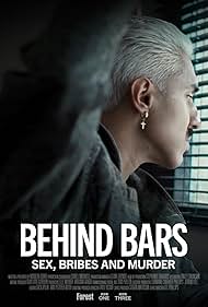 Behind Bars: Sex, Bribes and Murder 