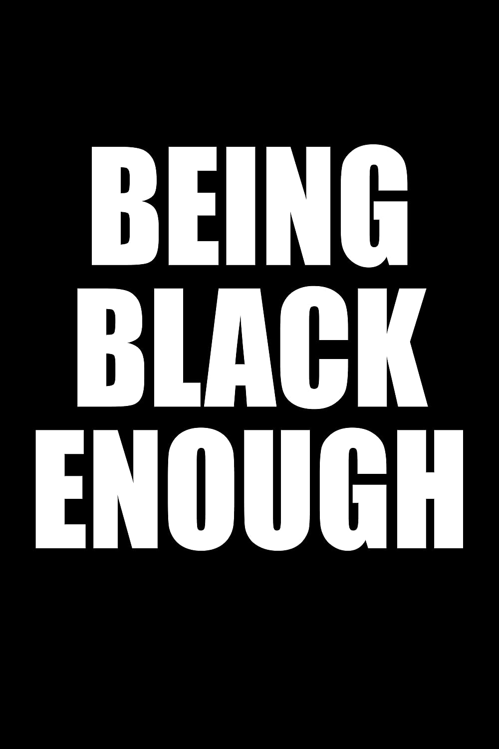 Being Black Enough 