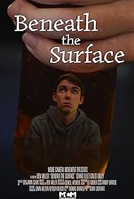 Beneath the Surface, A Benjamin Scott Miller Film 
