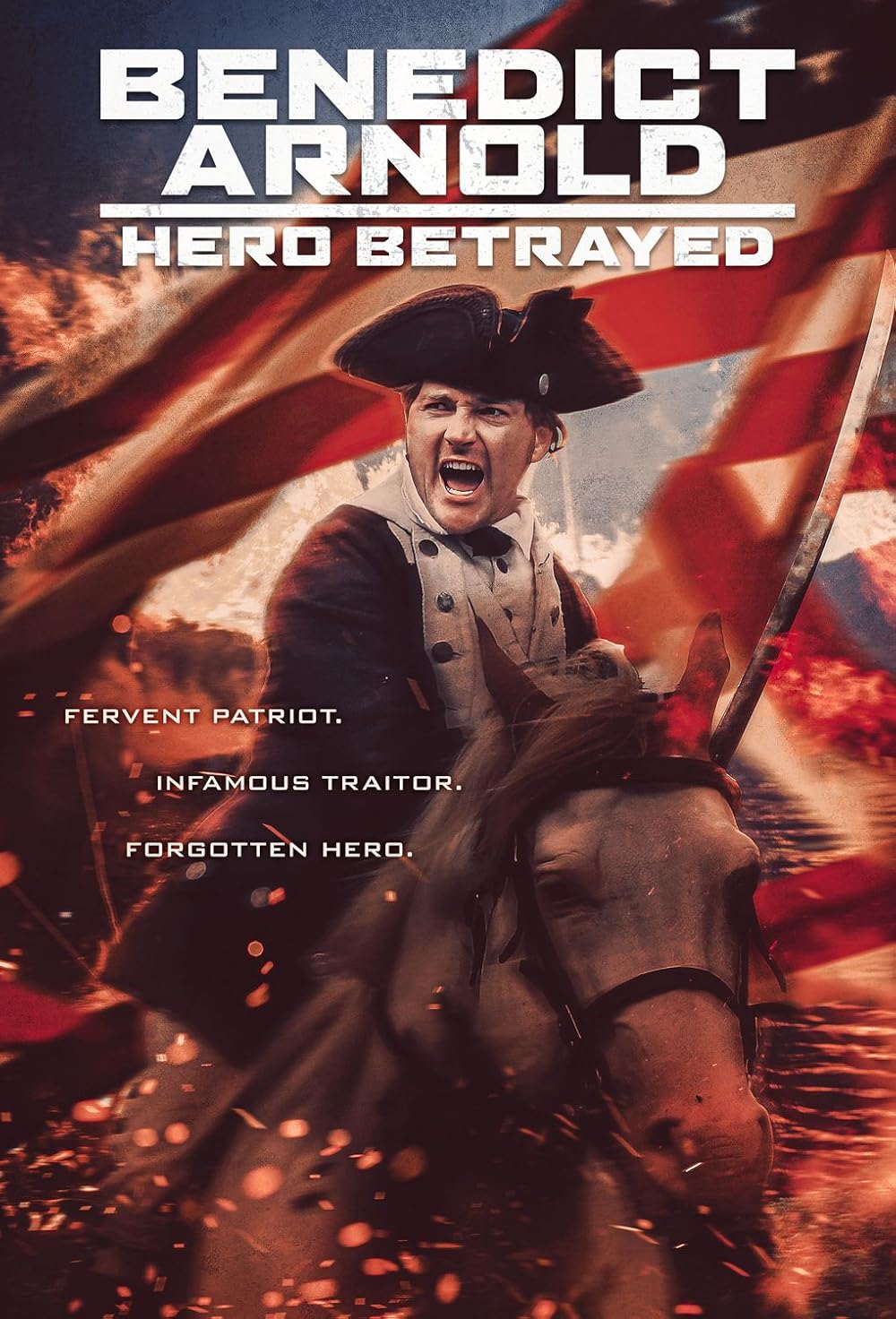 Benedict Arnold: Hero Betrayed 