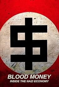 Blood Money: Inside The Nazi Economy 