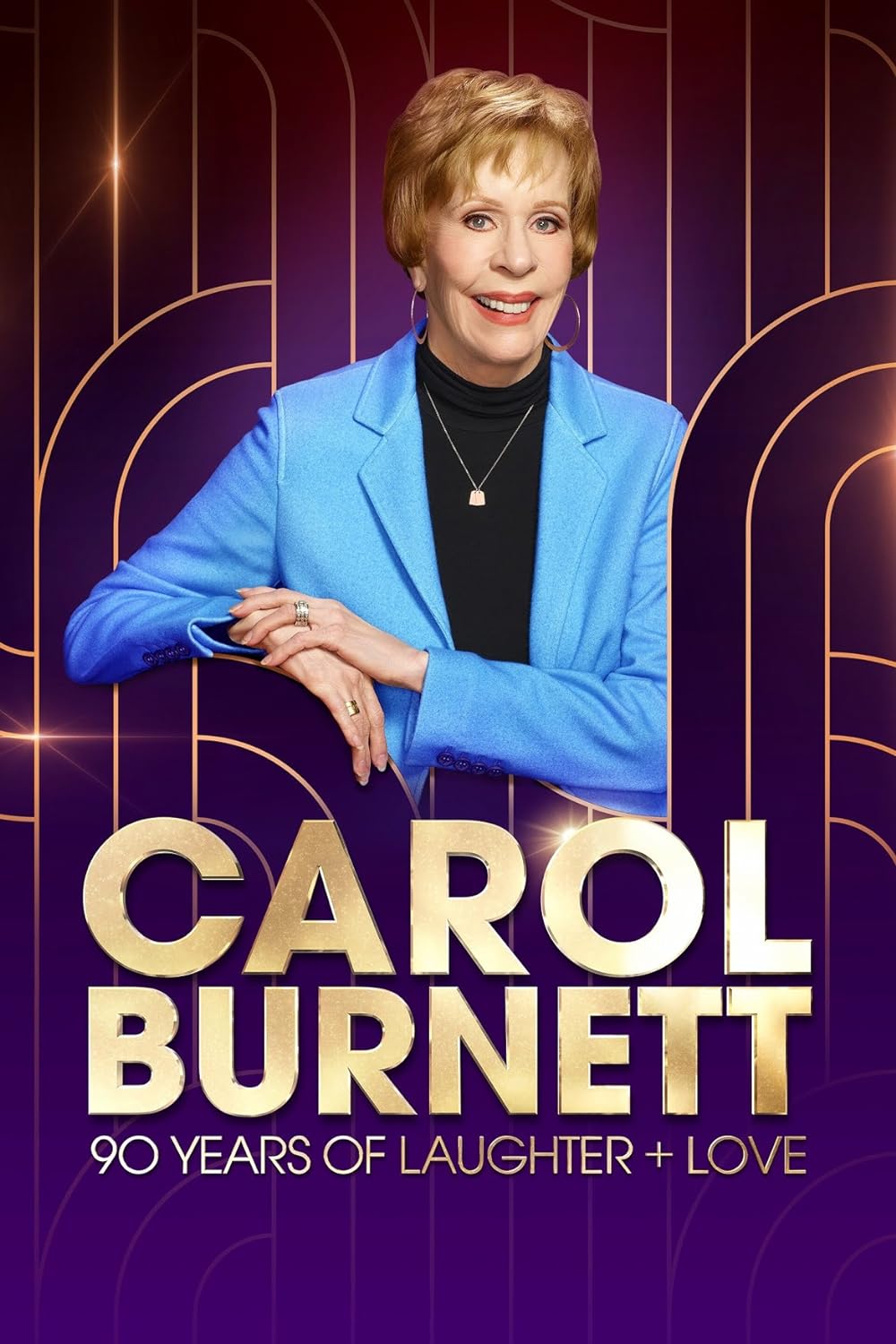 Carol Burnett: 90 Years of Laughter + Love 