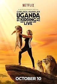 Chelsea Handler: Uganda Be Kidding Me Live 