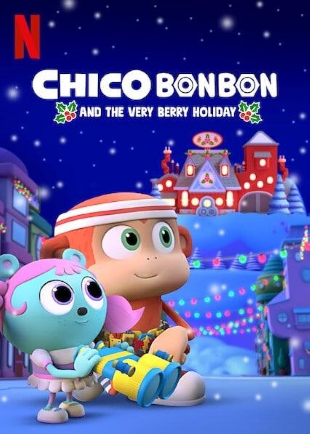 Chico Bon Bon and the Very Berry Holiday 