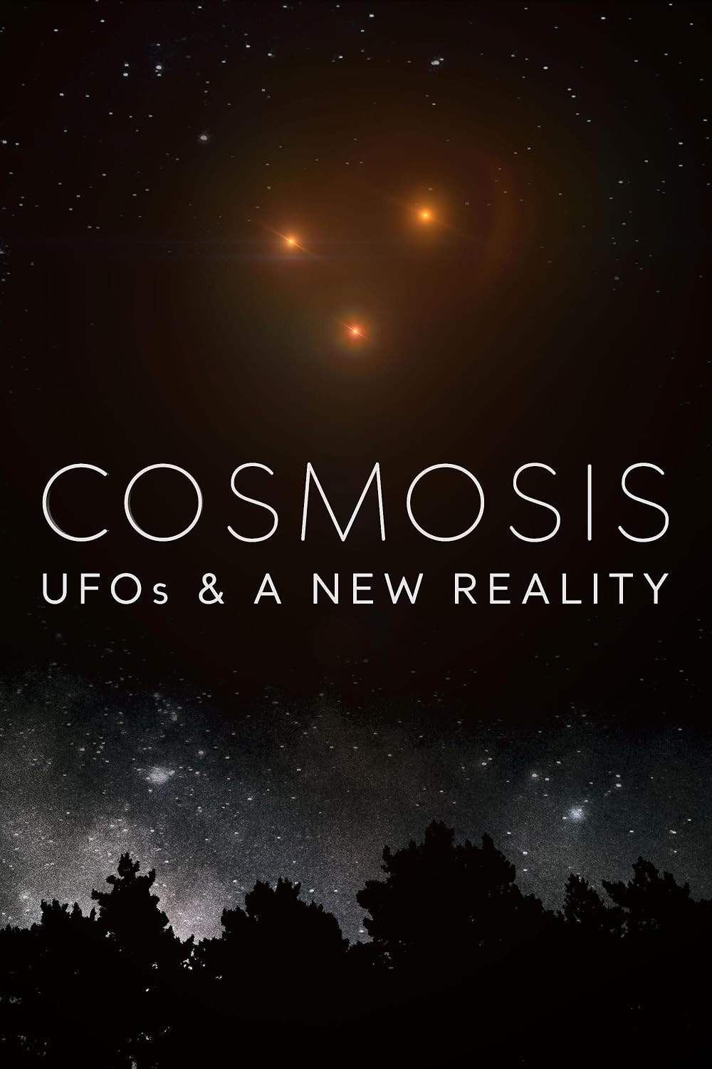 Cosmosis: UFOs & A New Reality 