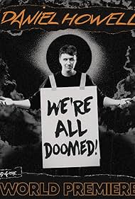 Daniel Howell: We're All Doomed! 