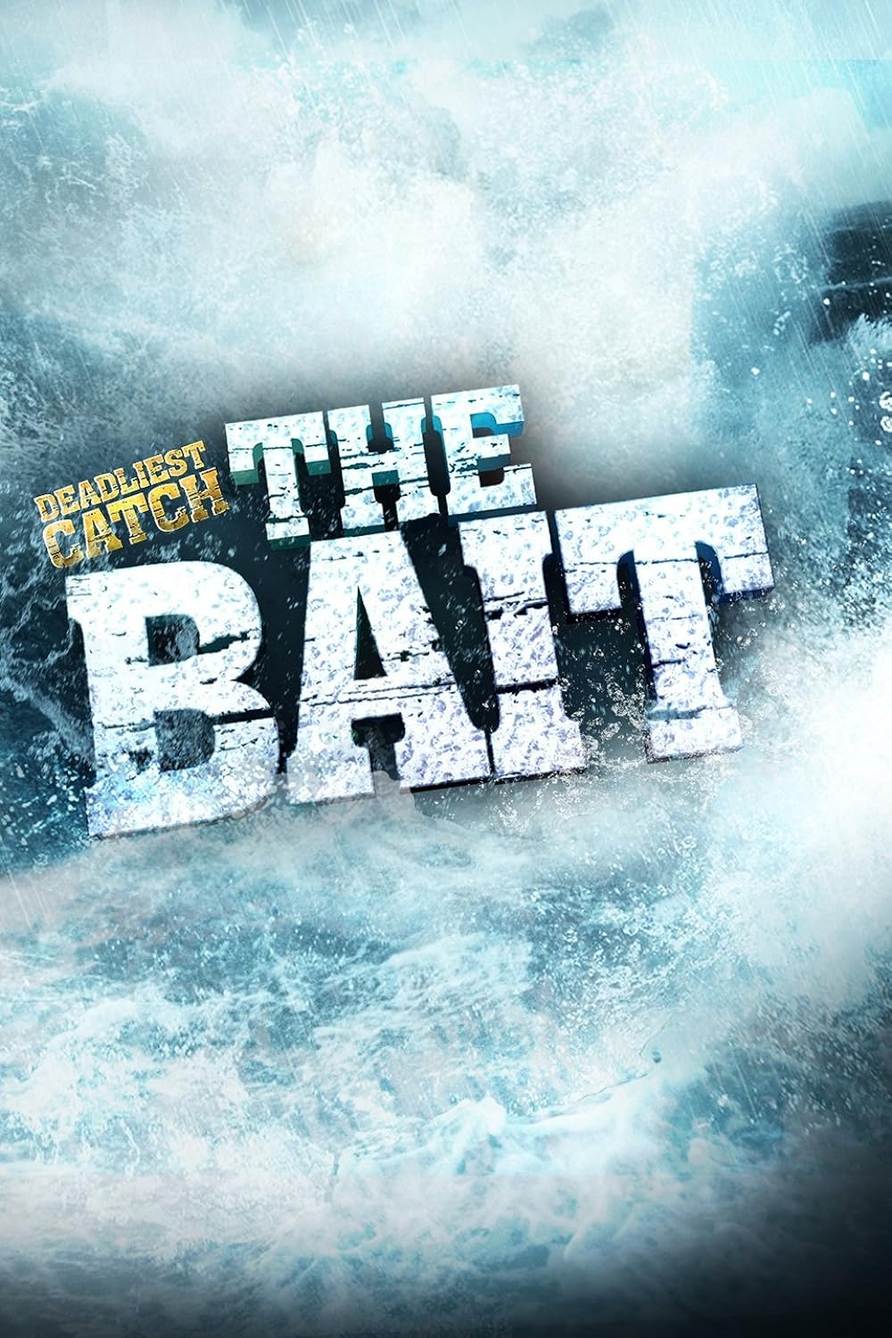 Deadliest Catch: The Bait 