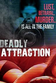 Deadly Attraction 