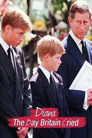 Diana: The Day Britain Cried 