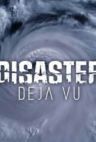 Disaster Deja vu 