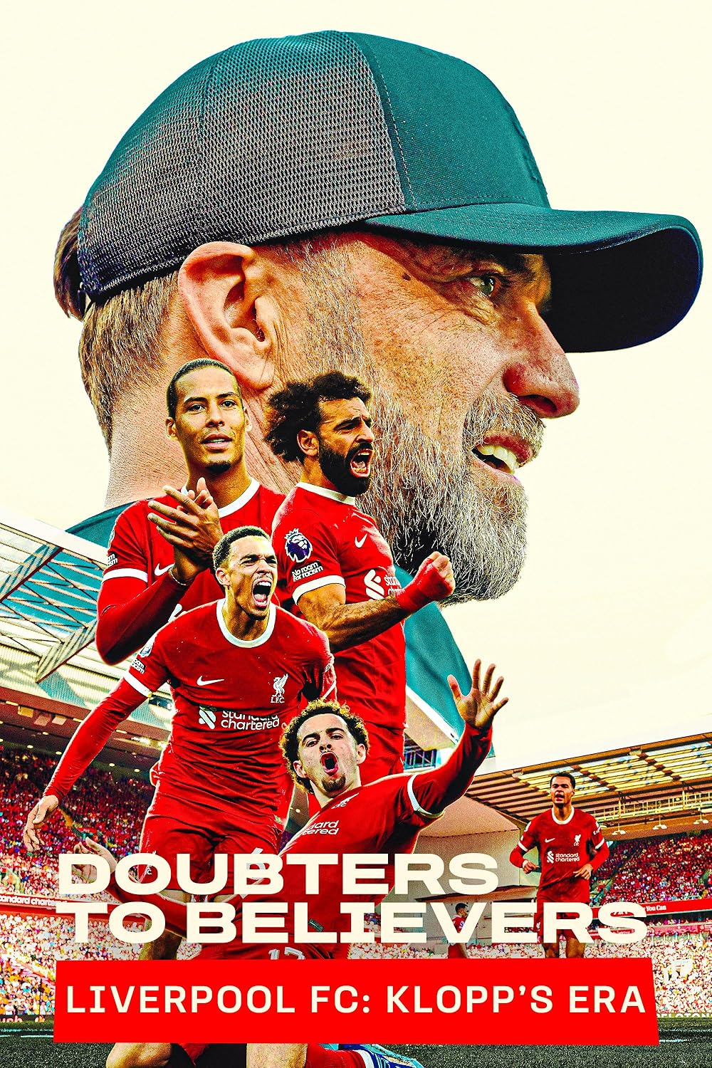 Doubters to Believers - Liverpool FC: Klopp's Era 