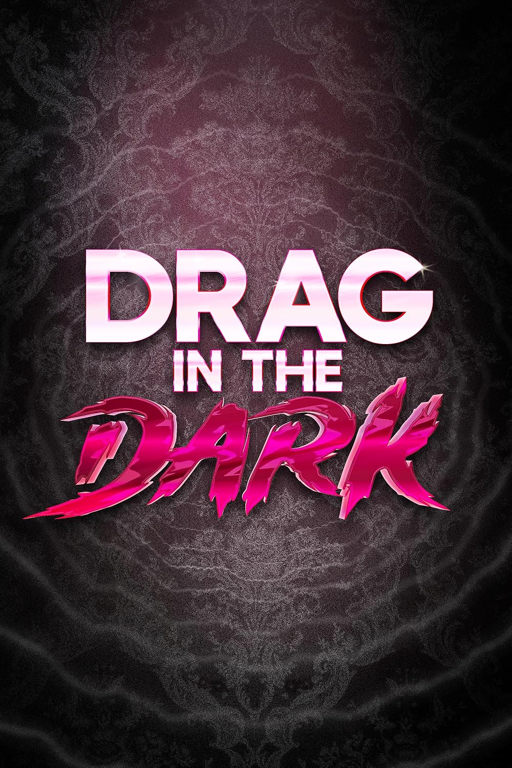 Drag in the Dark 