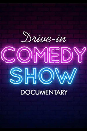 Drive in Comedy Documentary 