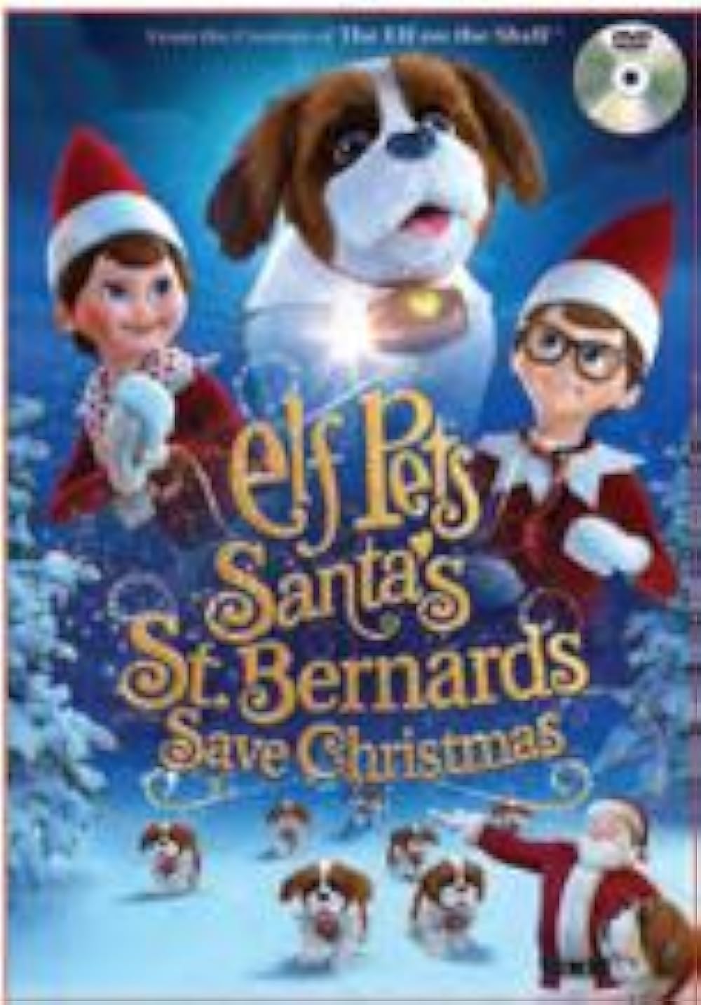 Elf Pets: Santa's St. Bernards Save Christmas 