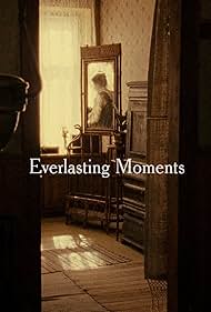 Everlasting Moments 