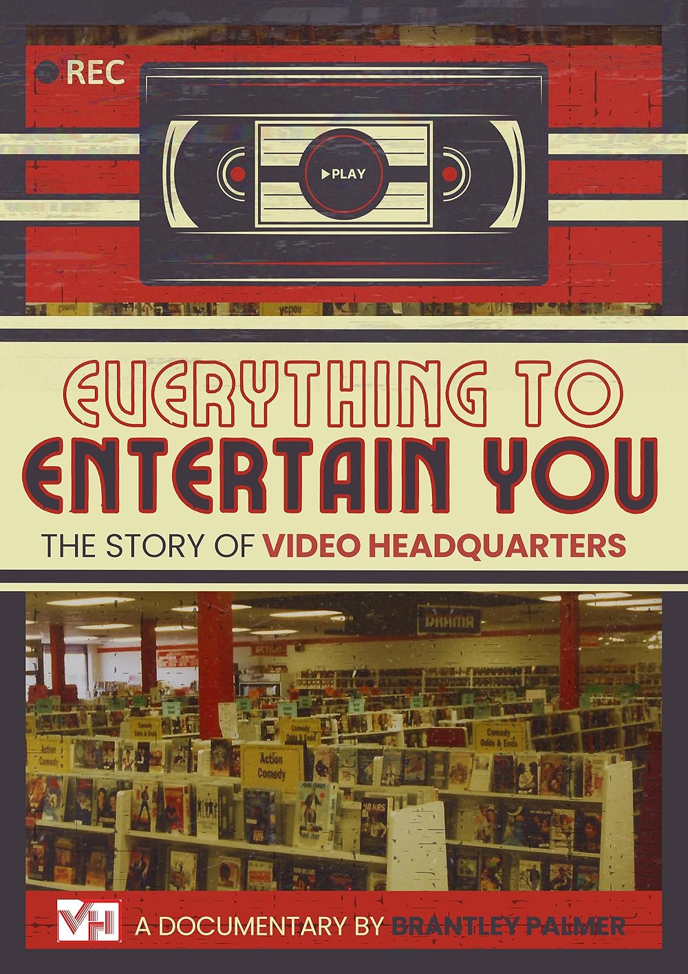 Everything to Entertain You: The Story of Video Headquarters 