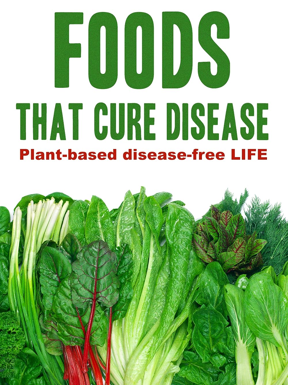 Foods That Cure Disease 