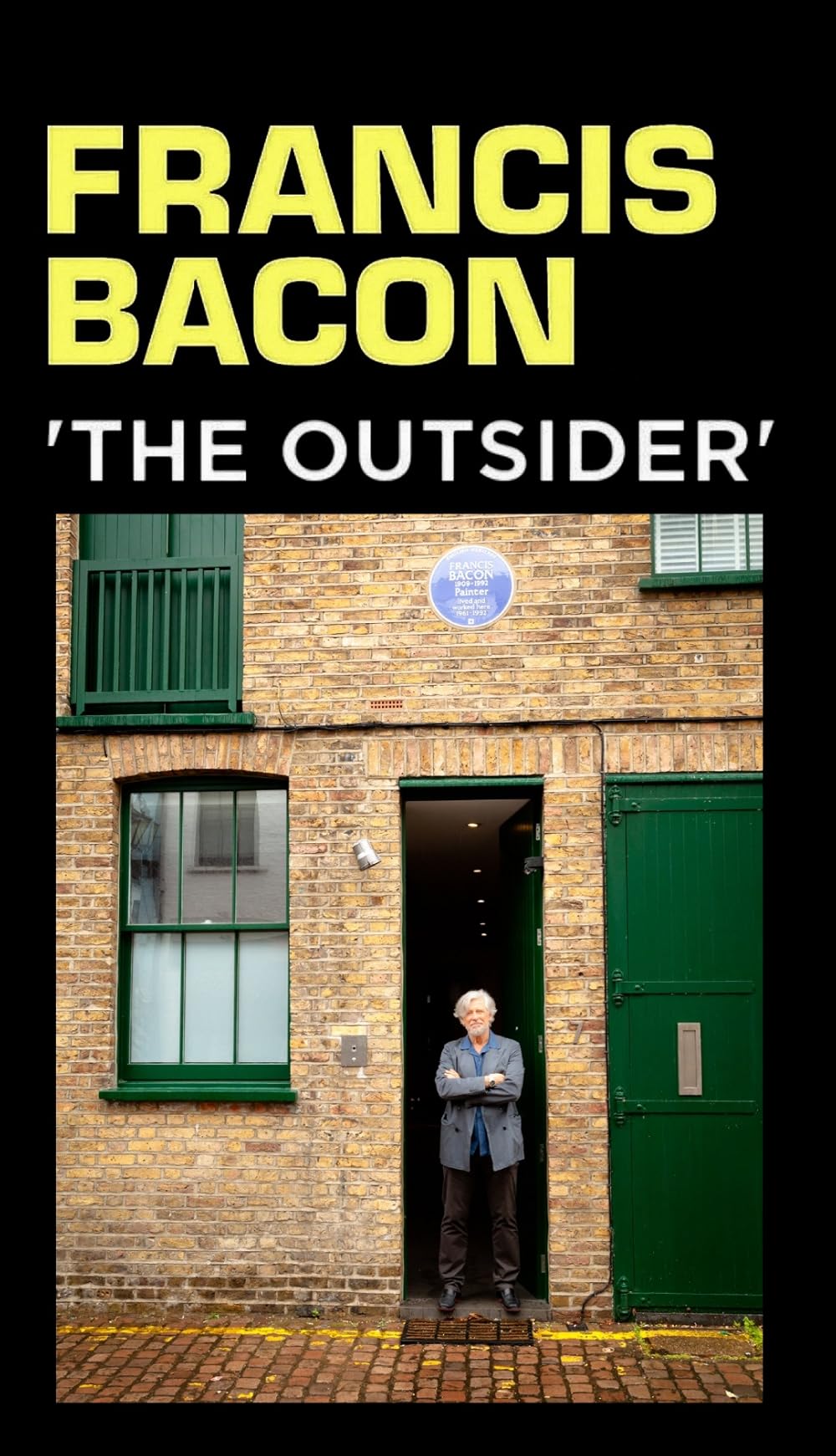 Francis Bacon: The Outsider 