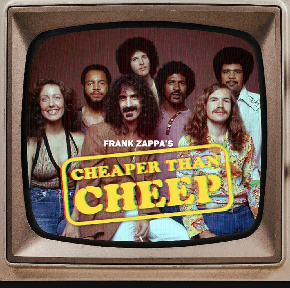 Frank Zappa: Cheaper Than Cheep 