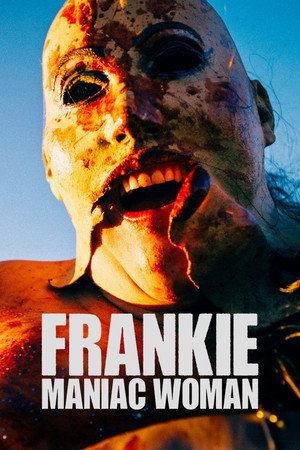 Frankie, Maniac Woman 