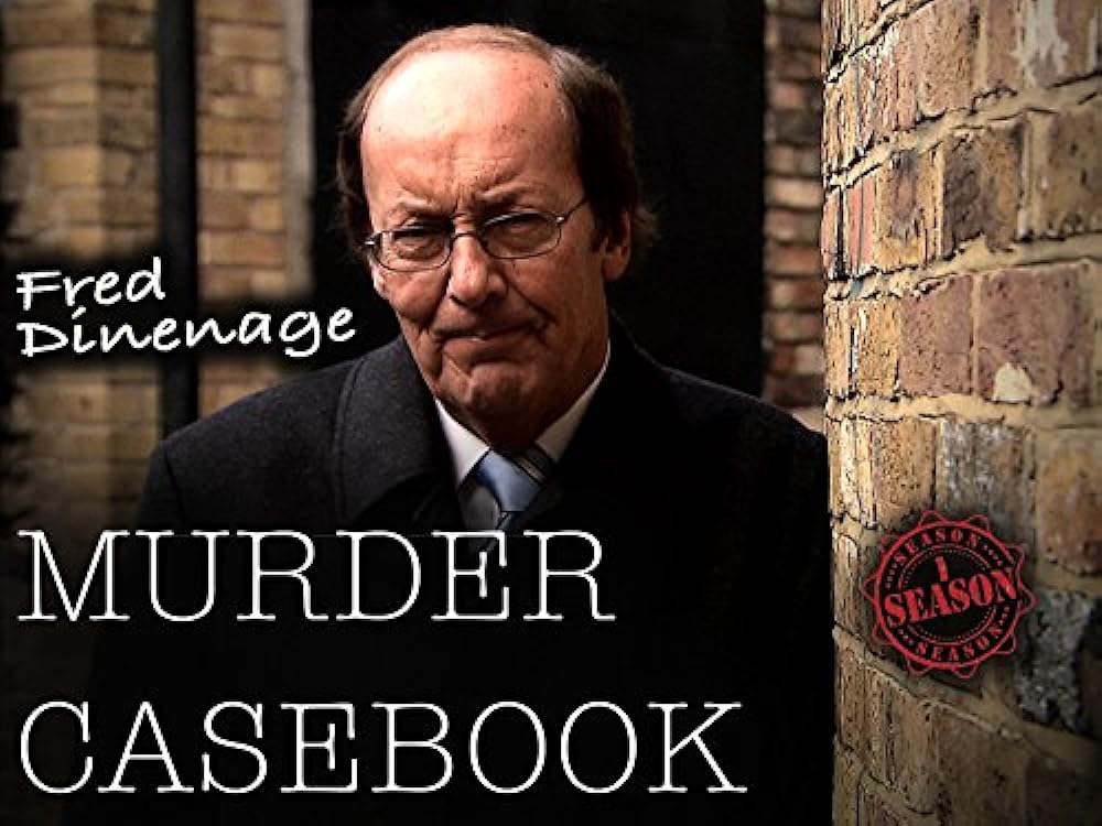 Fred Dinenage Murder Casebook 