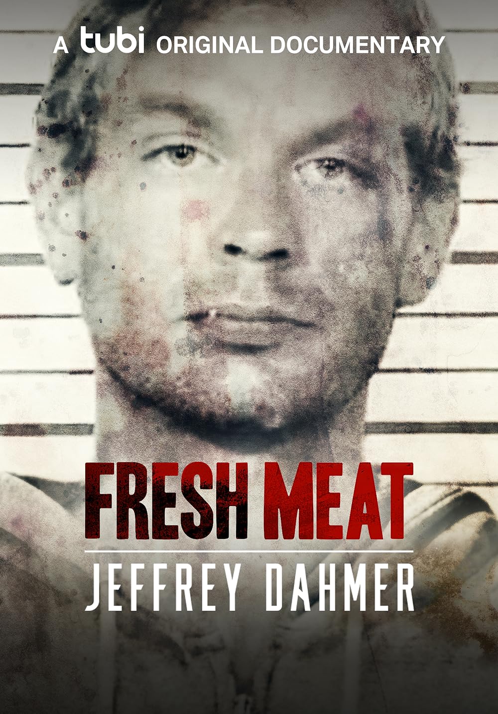 Fresh Meat: Jeffrey Dahmer 
