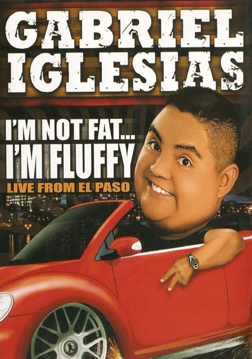 Gabriel Iglesias: I'm Not Fat... I'm Fluffy 