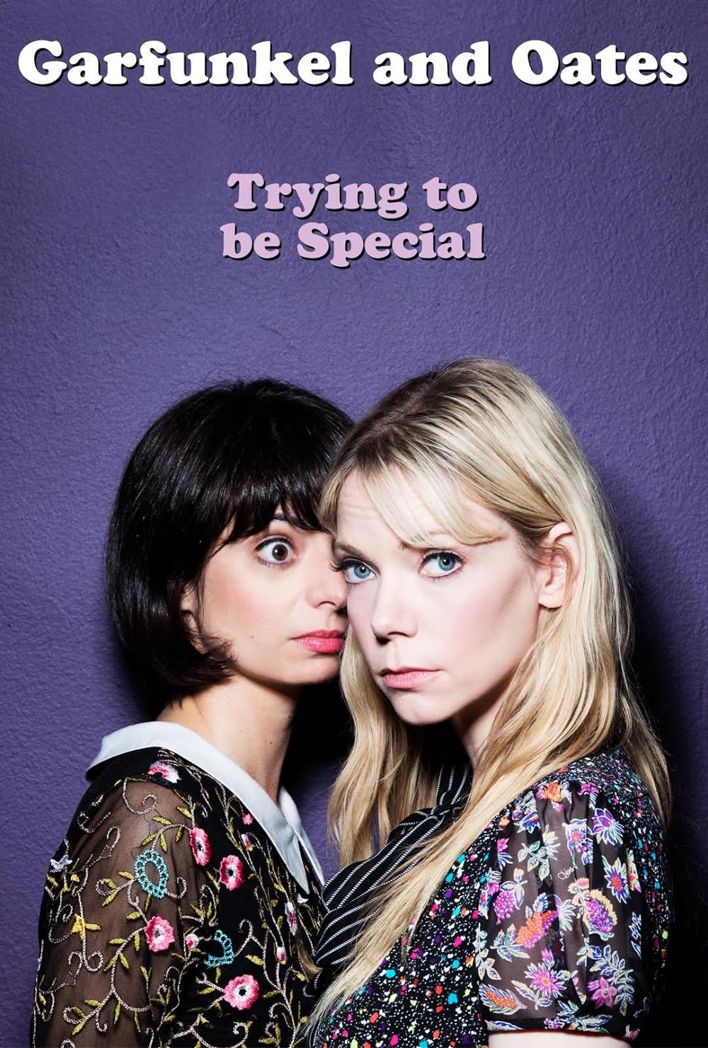 Garfunkel and Oates: Trying to Be Special 