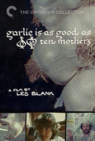 Garlic Is as Good as Ten Mothers 