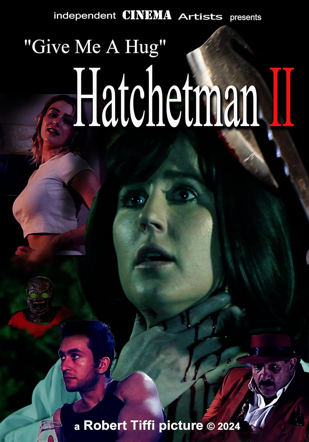 Give Me A Hug - Hatchetman 2 