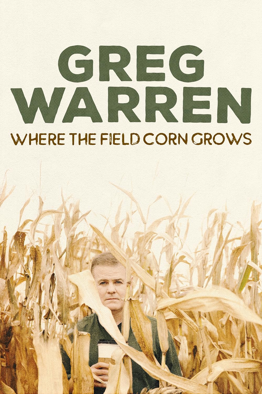 Greg Warren: Where the Field Corn Grows 