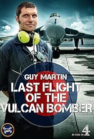 Guy Martin: Last Flight of the Vulcan Bomber 