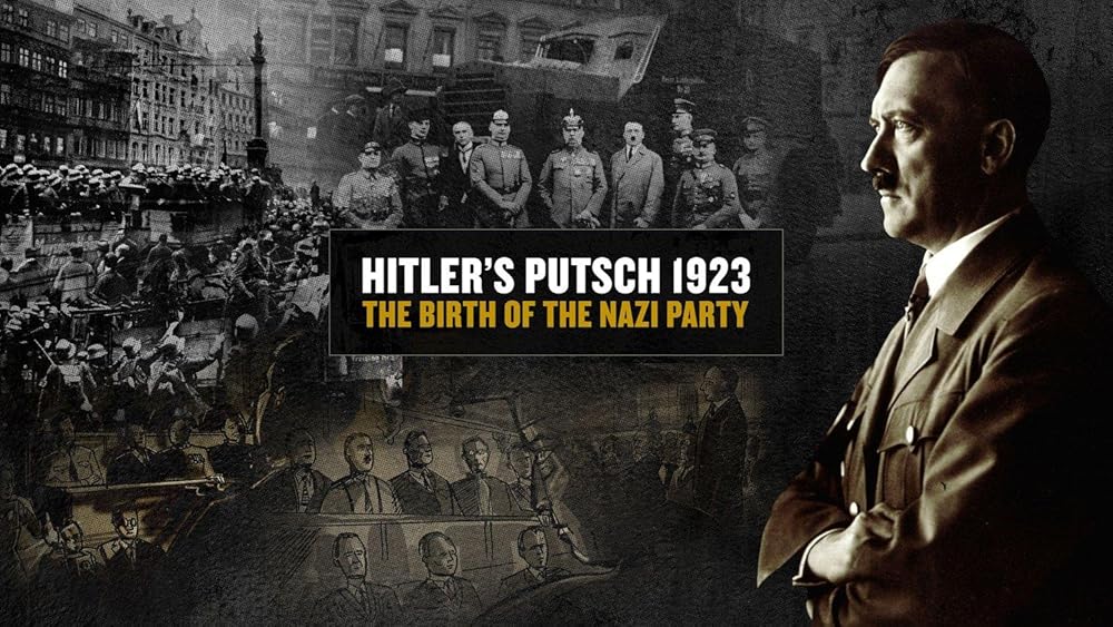Hitler's Putsch: The Birth of the Nazi Party 