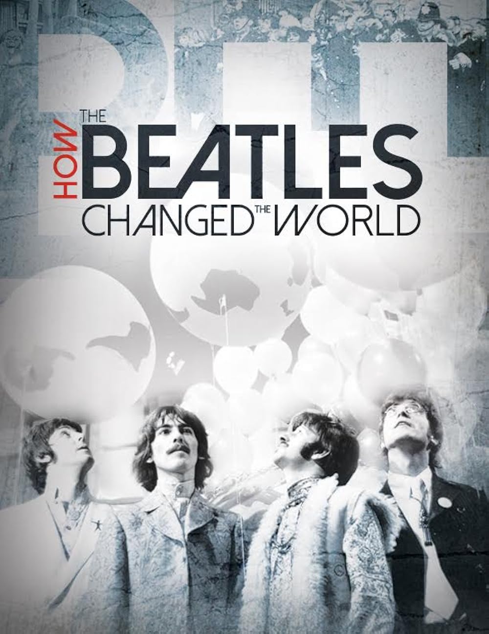 How the Beatles Changed the World 