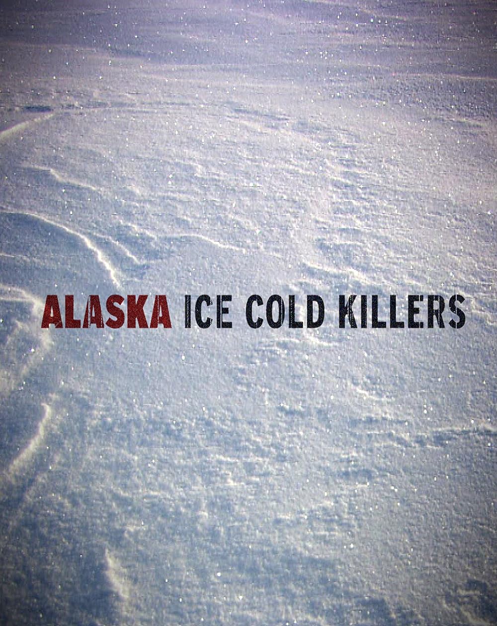 Ice Cold Killers 