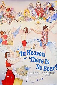 In Heaven There Is No Beer? 