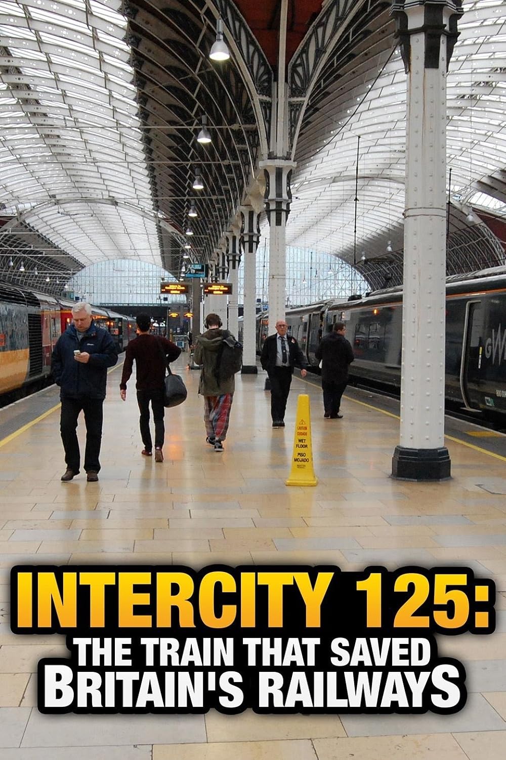 InterCity 125: The Train That Saved Britain's Railways 